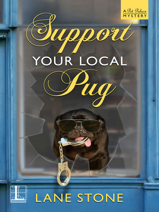 Title details for Support Your Local Pug by Lane Stone - Available